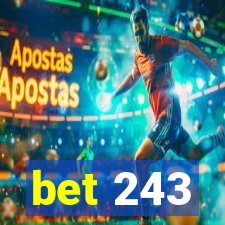 bet 243